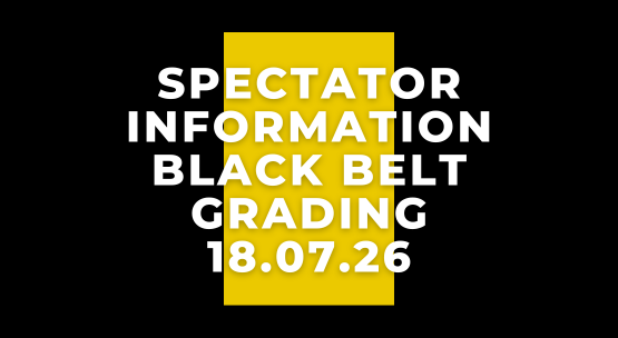 Spectator Information & Etiquette – Black Belt Grading This Saturday